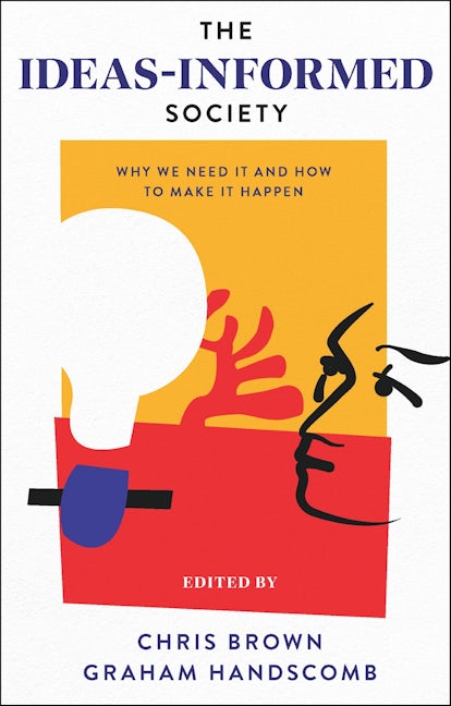 Book cover image for The Ideas-Informed Society ISBN: 9781837530137
